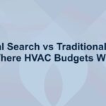 Local Search vs Traditional Ads: Where HVAC Budgets Win