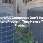 Most HVAC Companies Don’t Have a Content Problem. They Have a Trust Problem.