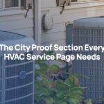 The City Proof Section Every HVAC Service Page Needs