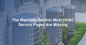 The Warranty Section Most HVAC Service Pages Are Missing