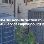 The IAQ Add-On Section Your HVAC Service Pages Should Have
